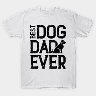 best dog dad ever T-Shirt